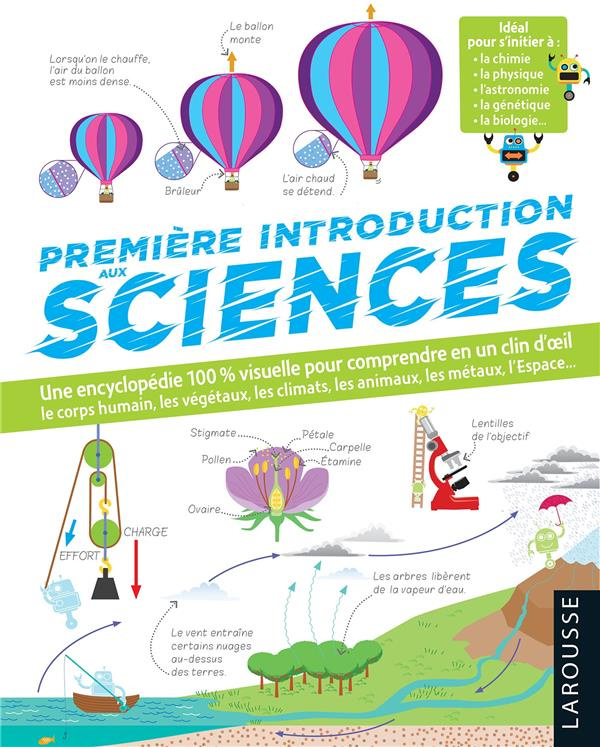 Première introduction aux sciences. Une encyclopédie 100% visuel pour comprendre en un clin d'oeil