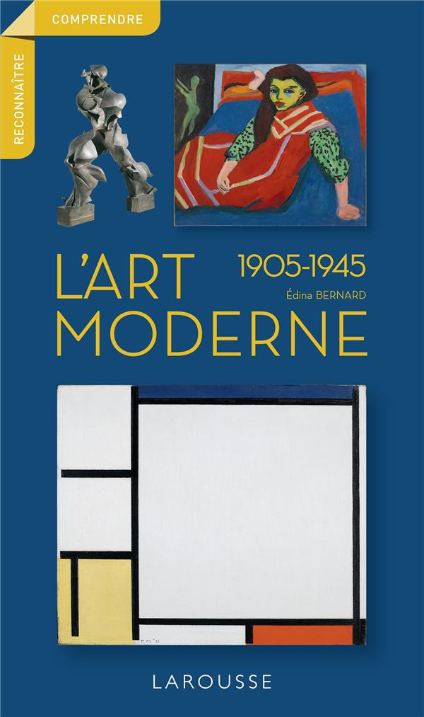 L'art moderne. 1905-1945