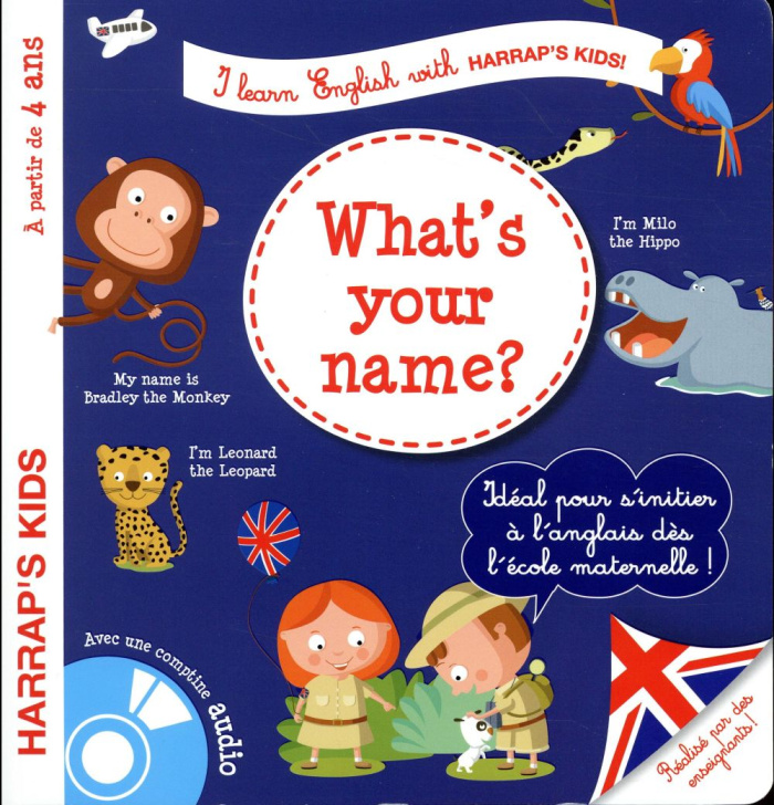 HARRAP'S I LEARN ENGLISH : WHAT'S YOUR NAME ?