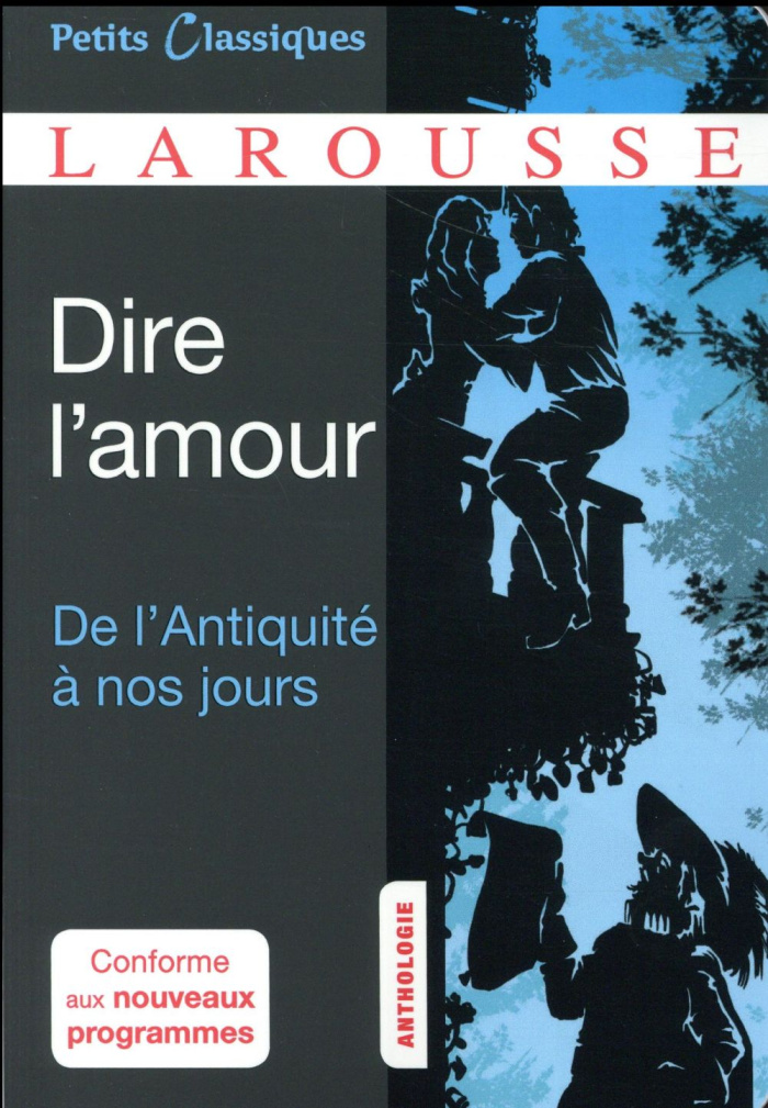 Dire l'amour. De l'Antiquité à nos jours