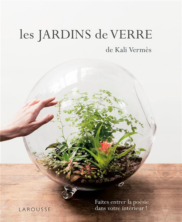 Les Jardins de verre de Kali Vermès