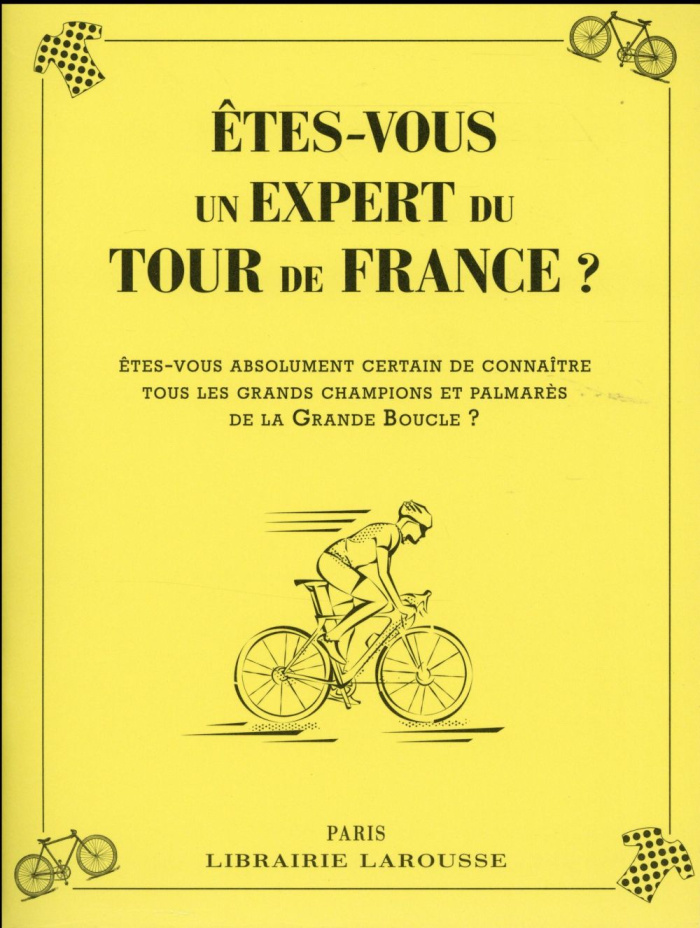 Etes-vous un expert du Tour de France ?