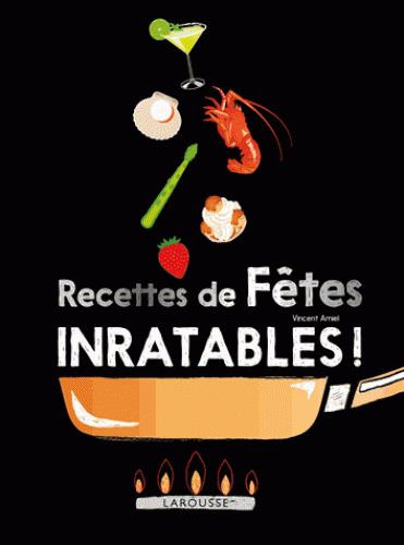 Recettes de fêtes inratables!