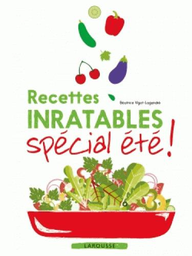 Recettes inratables spécial été!