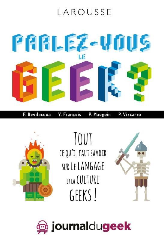Parlez-vous le geek ?