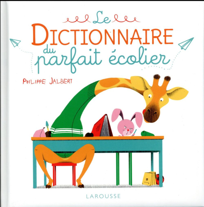 Le dictionnaire du parfait écolier