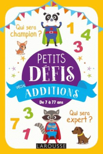 Petits défis spécial additions