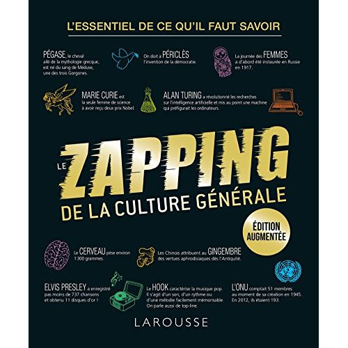 Le zapping de la culture générale. Edition revue et augmentée
