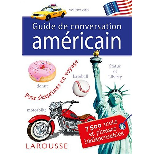 Guide de conversation américain. 7500 mots et phrases indispensables