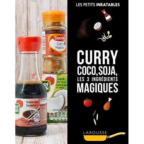 Curry, coco, soja et autres ingrédients magiques