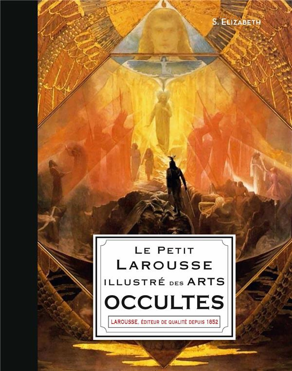 Le Petit Larousse illustré des arts occultes