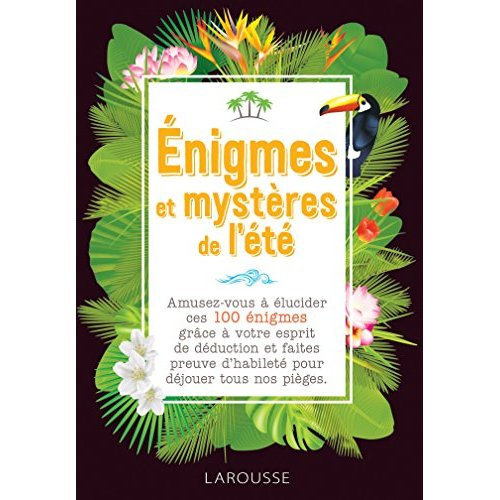 Enigmes et mystères de l'été