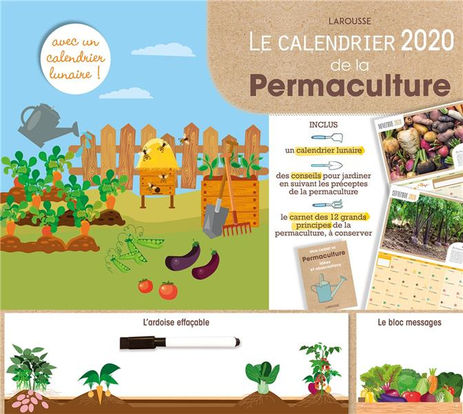 Le calendrier 2020 de la permaculture. Edition 2020