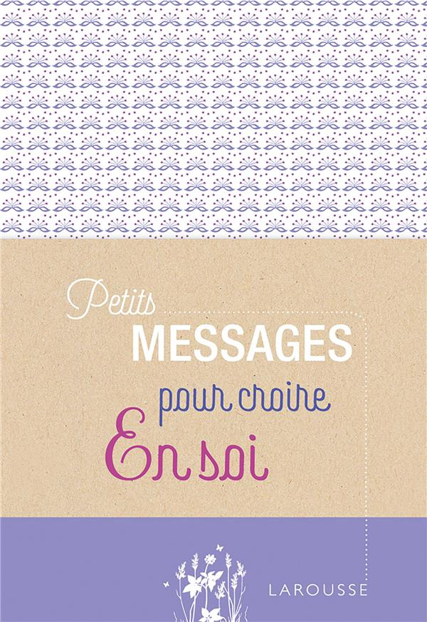 Petits messages pour croire en soi