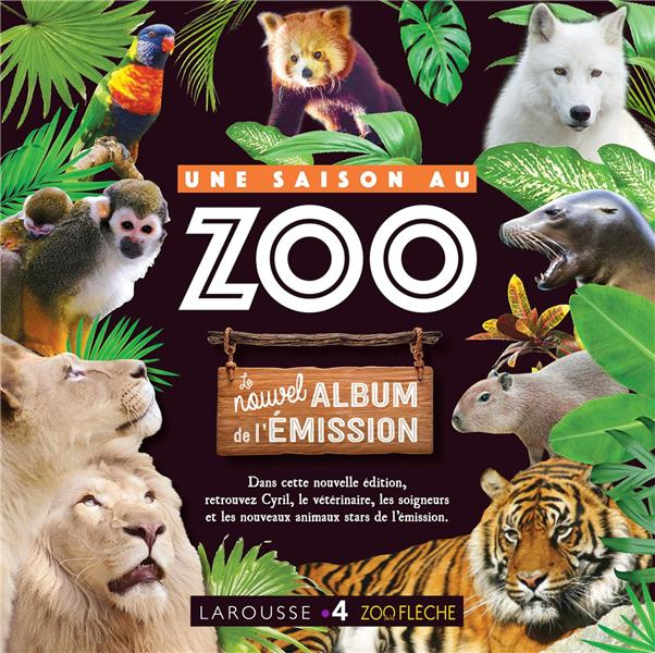 Une saison au Zoo. Le nouvel album de l'émission