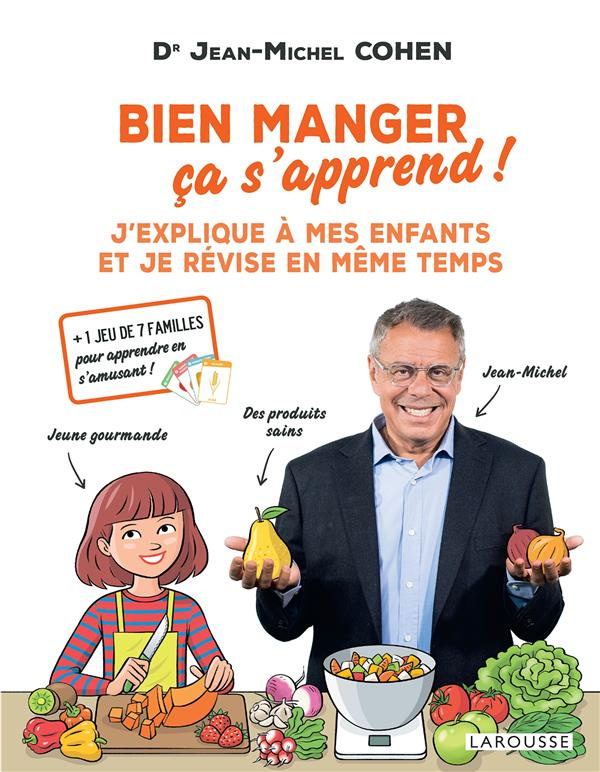Bien manger, ça s'apprend ! J'explique a mes enfants et je révise en même temps