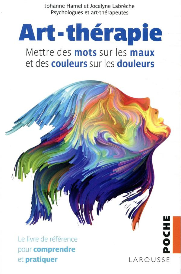 Art-thérapie - Mettre des mots sur les maux et des couleurs sur les douleurs