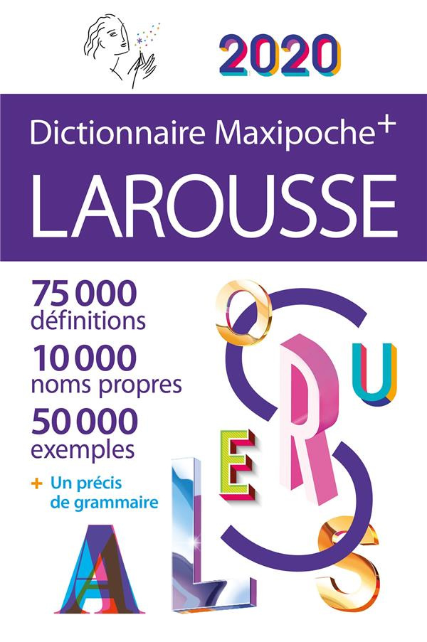 Dictionnaire Maxipoche   Larousse. Edition 2020