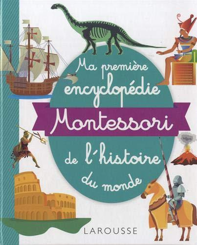 Ma première encyclopédie Montessori de l'histoire du monde