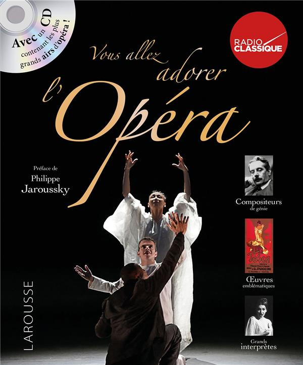 Vous allez adorer l'Opéra. Avec 1 CD audio