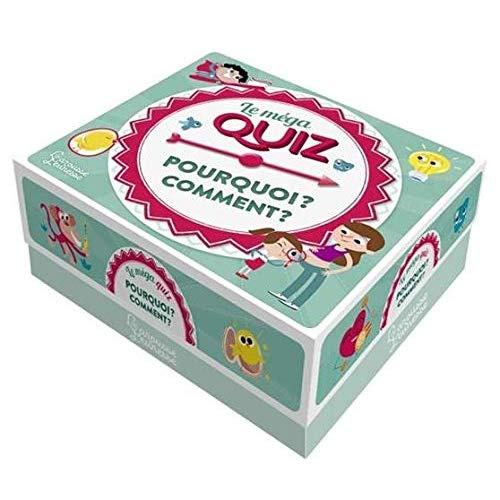 MEGA QUIZ POURQUOI COMMENT