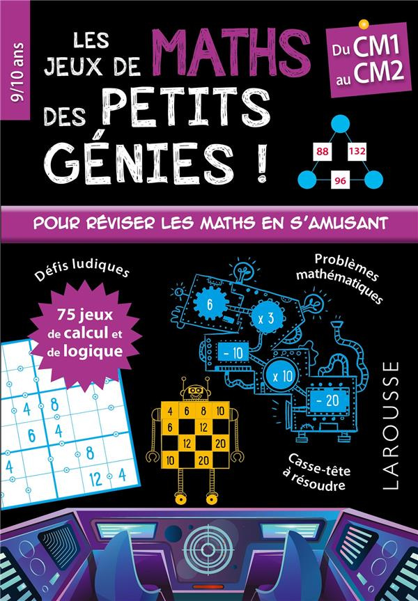 Les jeux de maths des petits génies du CM1 au CM2