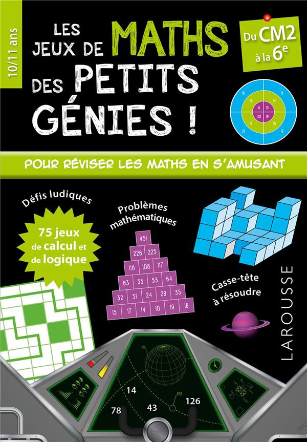 Les jeux de maths des petits génies du CM2 à la 6e