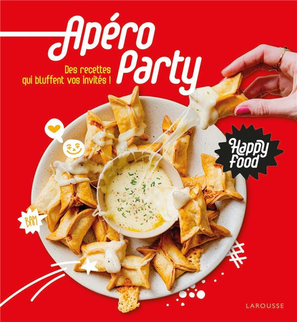 Apéro Party. Des recettes qui bluffent vos invités !