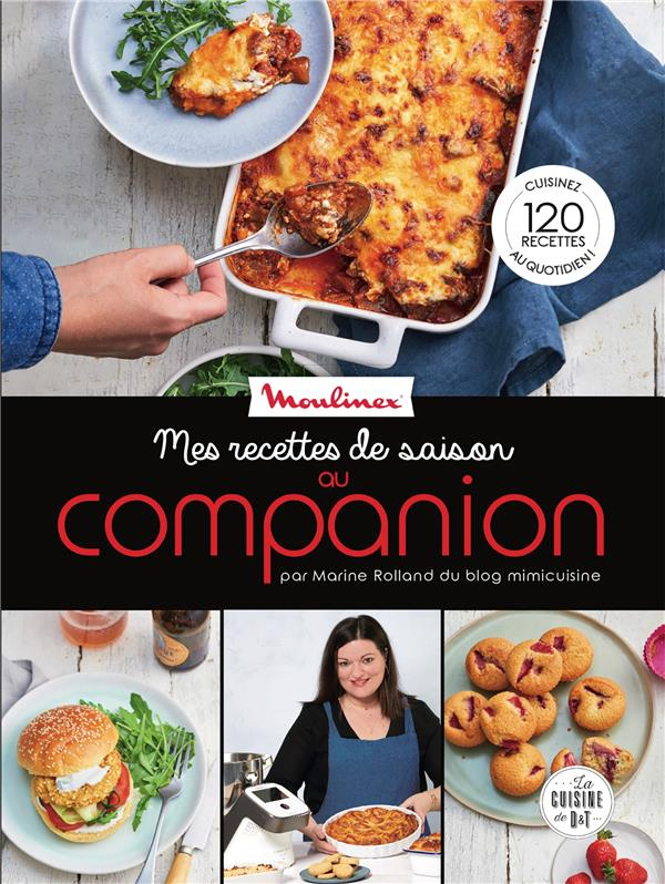 Mes recettes de saison au Companion. Moulinex