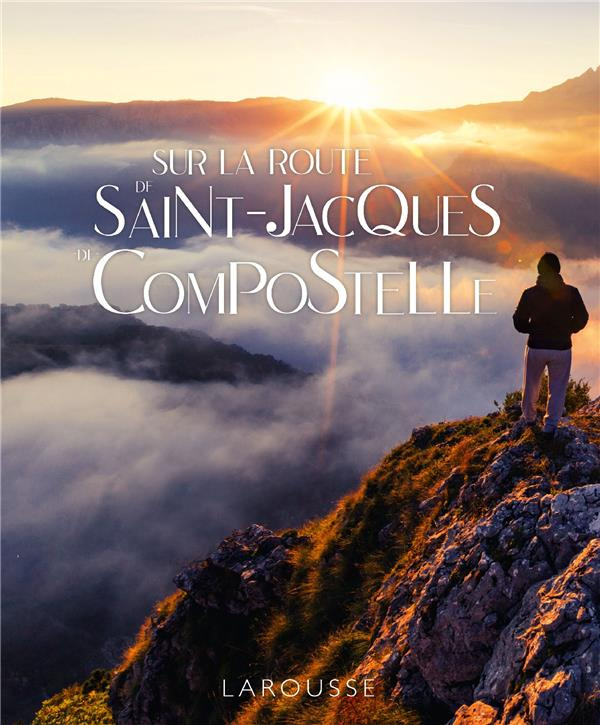 Sur la route de Saint-Jacques-de-Compostelle