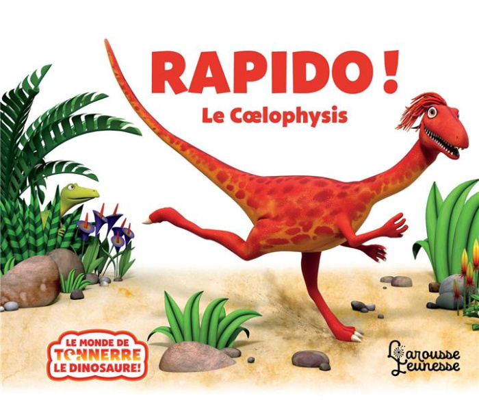 Rapido ! Le Coelophysis