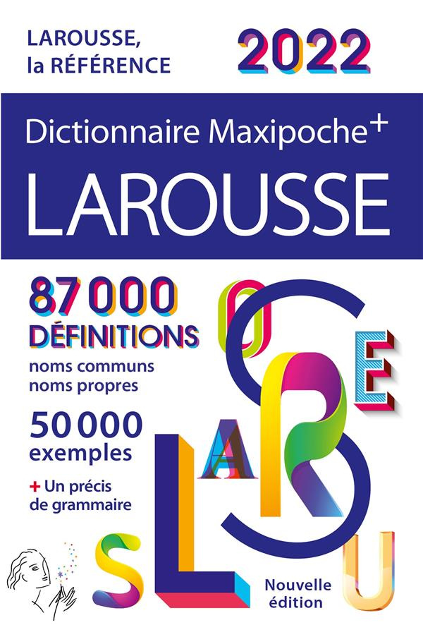 Dictionnaire Maxipoche plus Larousse. Edition 2022