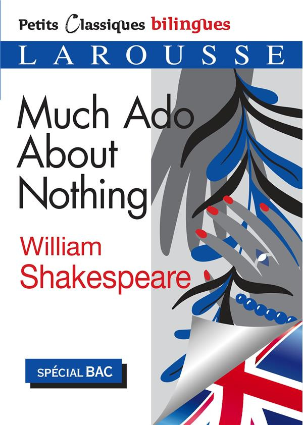 Much Ado About Nothing. Edition bilingue français-anglais