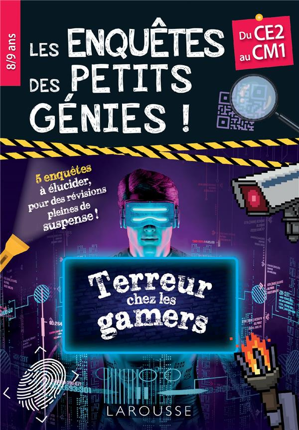 Les enquêtes des petits génies Terreur chez les gamers. Du CE2 au CM1