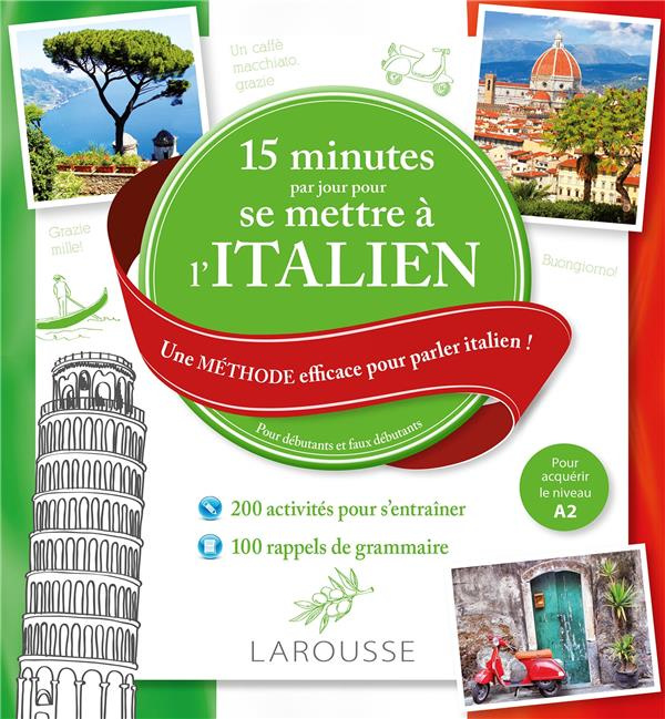 15 minutes par jour pour se mettre à l'Italien. Une méthode efficace pour parler italien ! Pour débu