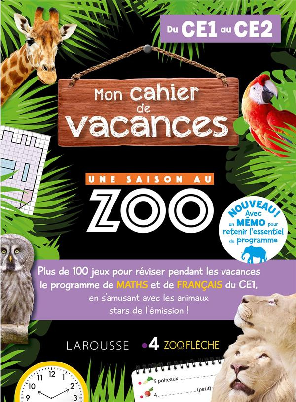 Mon cahier de vacances Une saison au zoo du CE1 au CE2
