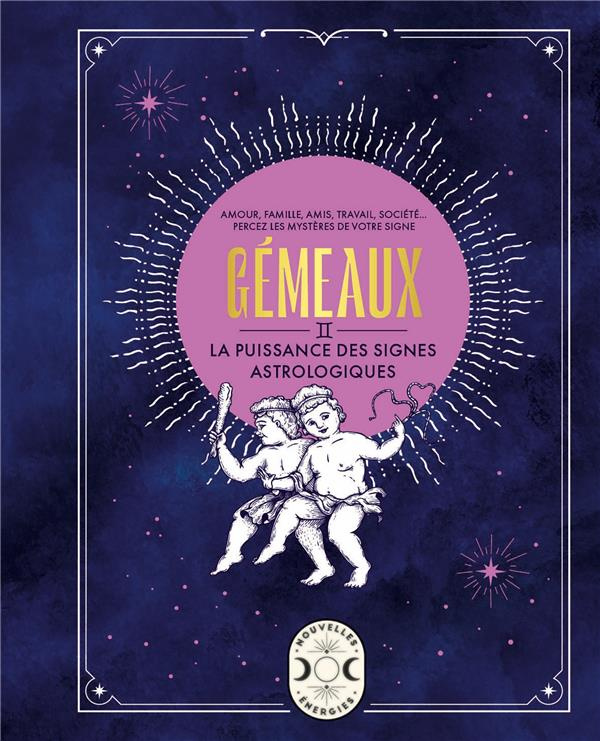 Gémeaux. La puissance des signes astrologiques