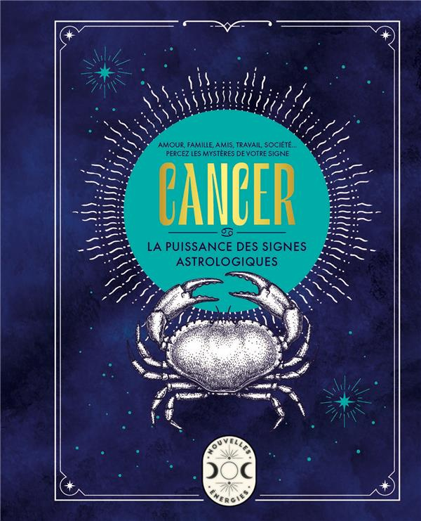 Cancer. La puissance des signes astrologiques