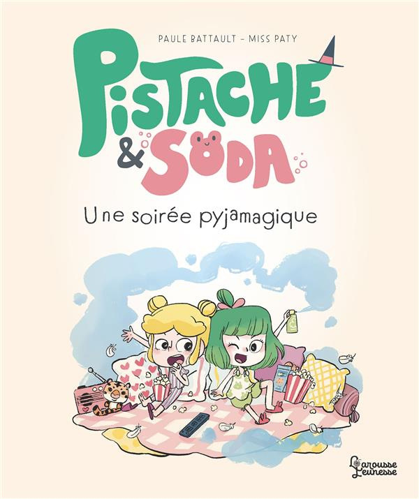 Pistache & Soda : La soirée Pyjamagic