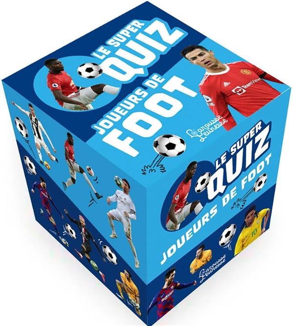 Le super quiz Joueurs de foot