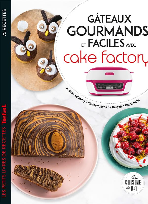 Gâteaux gourmands et faciles avec cake factory