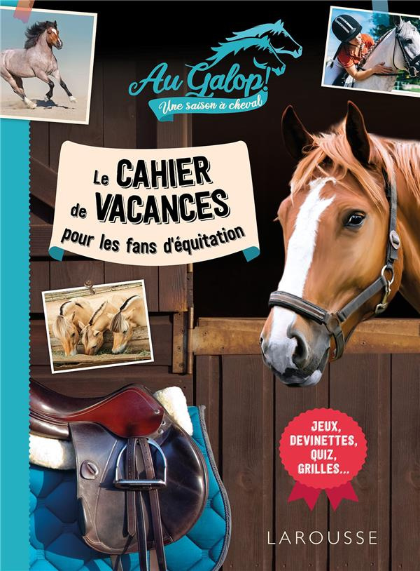 Cahier de vacances Au galop pour les fans d'équitation
