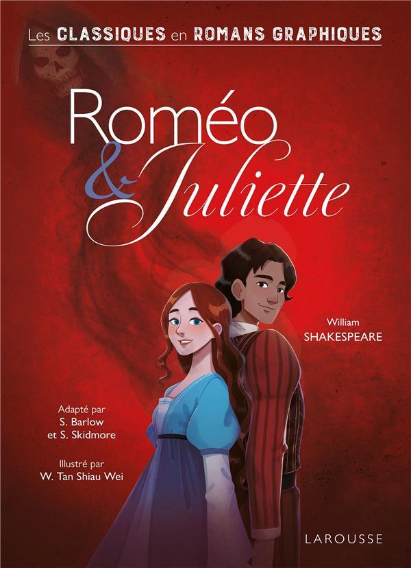 Roméo & Juliette. Les classiques en romans graphiques