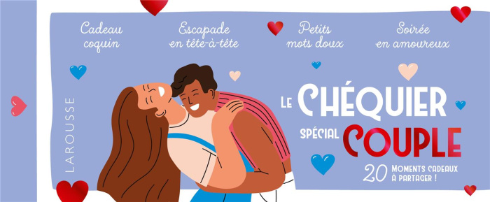 Le chéquier spécial couple. 20 moments cadeaux à partager !