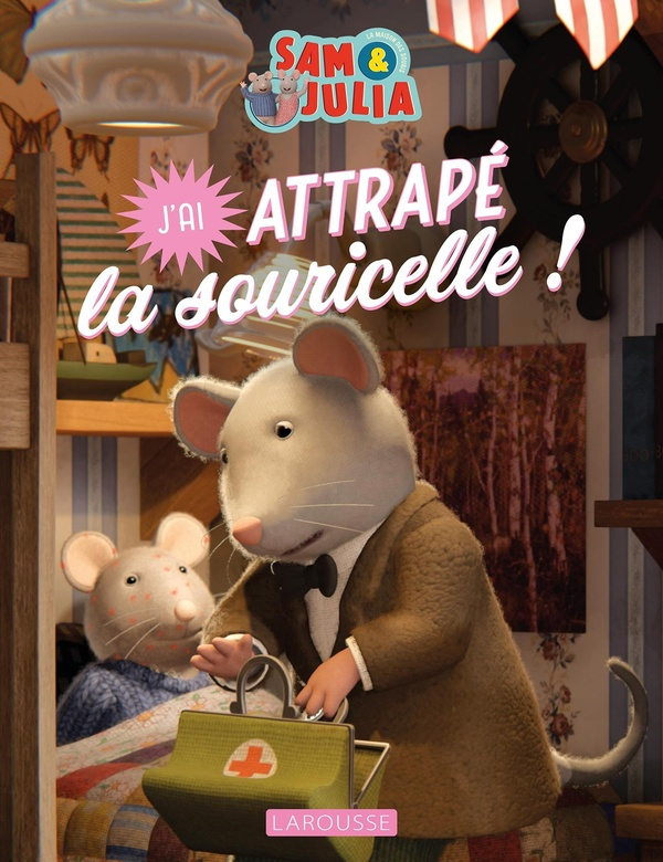 Sam & Julia : J'ai attrapé la souricelle !