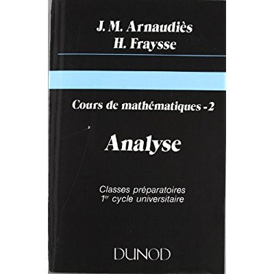 Cours de mathématiques. Tome 2, Analyse