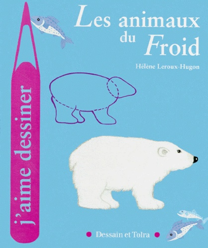 ANIMAUX DU FROID -J AIME DESSINER-