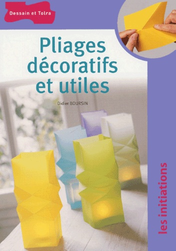 PLIAGES DECORATIFS ET UTILES