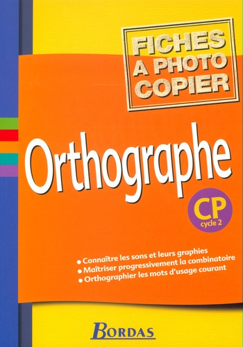 Orthographe CP cycle 2. Fiches à photocopier