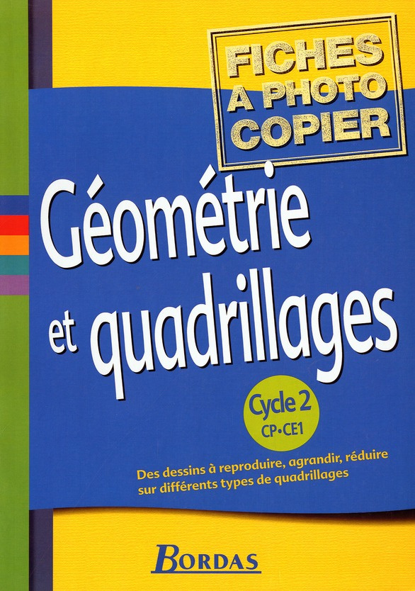 Géométrie et quadrillages Cycle 2 CP-CE1